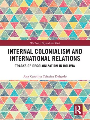 cover image of Internal Colonialism and International Relations